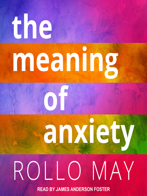 Title details for The Meaning of Anxiety by Rollo May - Available